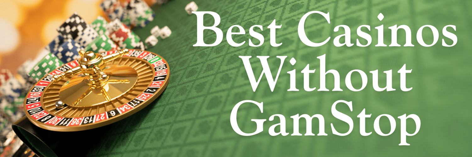 Discovering the Best Sites Not on GamStop in the UK