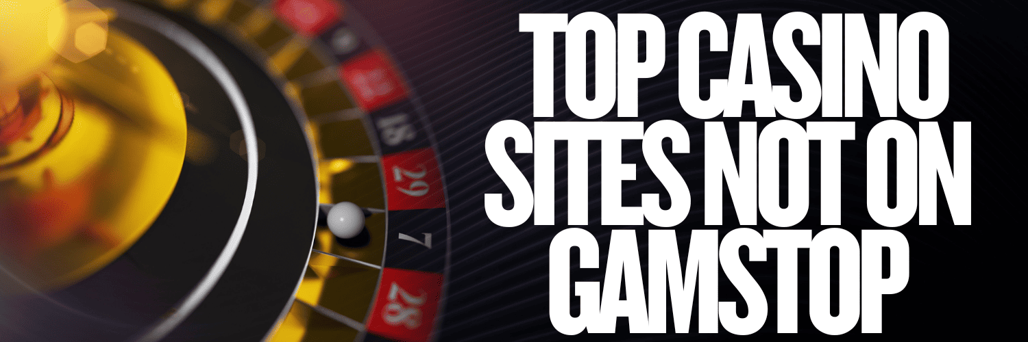 Exploring Casinos Not Signed Up to GamStop -1415273667